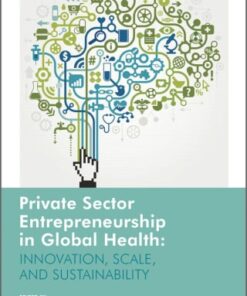 Private Sector Entrepreneurship in Global Health (EPUB)