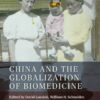 China and the Globalization of Biomedicine (EPUB)