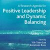 A Research Agenda for Positive Leadership and Dynamic Balancing (PDF)