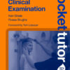 Pocket Tutor: Paediatric Clinical Examination, 2nd Edition (PDF)