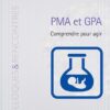 PMA et GPA: Comprendre pour agir (French Edition) (EPUB)