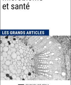 Microbiome et santé: Les Grands Articles d’Universalis (French Edition) (EPUB)
