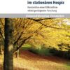 Palliative Sedierung im stationaren Hospiz: Konstruktion einer Ethik-Leitlinie mittels partizipativer Forschung (Pflegewissenschaft und Pflegebildung, 16) (German Edition) (PDF)