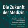 Die Zukunft der Medizin (PDF)