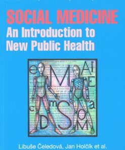 SOCIAL MEDICINE. AN INTRODUCTION TO NEW PUBLIC HEALTH | measurement of population health | health care system | health programmes | health economy (PDF)