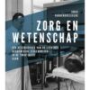 Zorg en wetenschap: een geschiedenis van de Leuvense academische ziekenhuizen in de twintigste eeuw (PDF)
