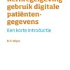 Kernregelgeving gebruik digitale patiëntengegevens: Een korte introductie (Korte introducties) (PDF)