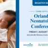 AdventHealth 3rd Annual Orlando Neonatal Conference 2025