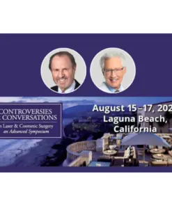 Controversies and Conversations in Laser and Cosmetic Surgery Symposium 2025