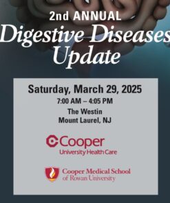 Cooper University Health Care 2nd Annual Digestive Diseases Update 2025
