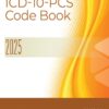 ICD-10-PCS Code Book, 2025, 12th Edition (High Quality Image PDF)