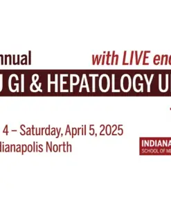 Indiana University 27th Annual IU Gastroenterology & Hepatology Update 2025