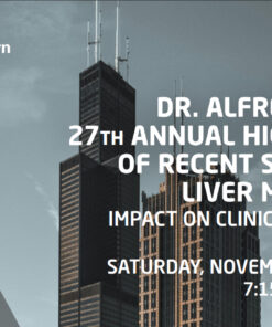 Northwestern Medicine Dr. Alfred Baker 27th Annual Highlights of Recent Scientific Liver Meetings Impact on Clinical Practice 2024