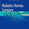 Robotic Hernia Surgery (PDF) Robotic Hernia Surgery (PDF)