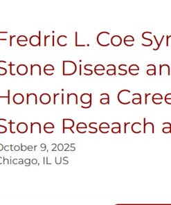 UChicago Medicine Fredric L. Coe Symposium on Kidney Stone Disease and Mineral Metabolism 2025