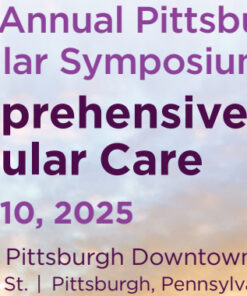 UPMC Pittsburgh Vascular Symposium Comprehensive Vascular Care 2025