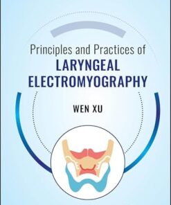 Principles and Practices of Laryngeal Electromyography (PDF)