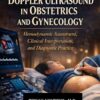 Principles of Doppler Ultrasound in Obstetrics and Gynecology: Hemodynamic Assessment, Clinical Interpretation, and Diagnostic Practice (PDF)