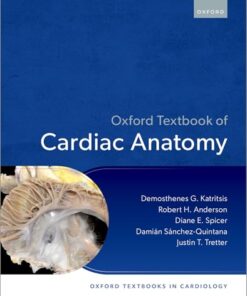 Oxford Textbook of Cardiac Anatomy (Oxford Textbooks in Cardiology) (PDF)