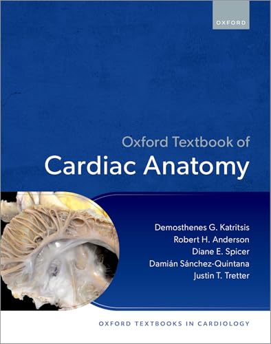 Oxford Textbook of Cardiac Anatomy (Oxford Textbooks in Cardiology) (PDF)