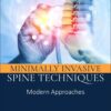 Minimally Invasive Spine Techniques: Modern Approaches (True PDF)