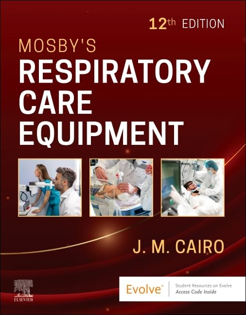 Mosby’s Respiratory Care Equipment, 12th edition (EPUB)