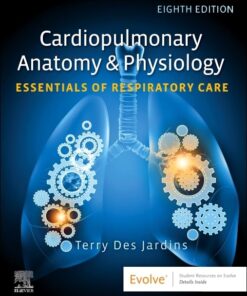 Cardiopulmonary Anatomy & Physiology: Essentials of Respiratory Care, 8th edition (PDF)