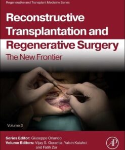 Reconstructive Transplantation and Regenerative Surgery: The New Frontier (Volume 3) (True PDF from Publisher)