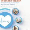 Nutrition and Women’s Health: Functional Foods, Nutraceuticals, and Integrative Strategies (True PDF from Publisher)