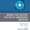 Misses that Matter: The Art of Emergency Medicine, An Issue of Emergency Medicine Clinics of North America (The Clinics: Internal Medicine) (PDF)