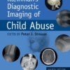 Kleinman’s Diagnostic Imaging of Child Abuse, 4th edition (PDF)