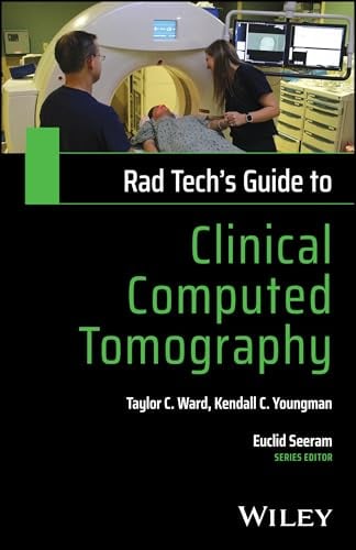 Rad Tech’s Guide to Clinical Computed Tomography (PDF)