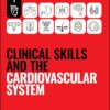 Clinical Skills and the Cardiovascular System (Peate’s Clinical Skills) (PDF)
