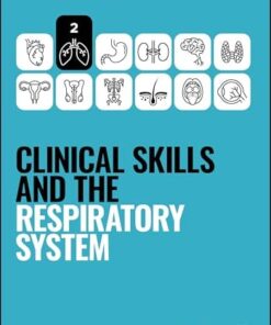 Clinical Skills and the Respiratory System (Peate’s Clinical Skills) (PDF)
