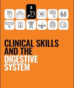 Clinical Skills and the Digestive System (Peate’s Clinical Skills) (PDF)