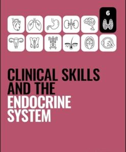 Clinical Skills and the Endocrine System (Peate’s Clinical Skills) (PDF)