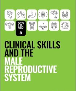 Clinical Skills and the Male Reproductive System (Peate’s Clinical Skills) (PDF)