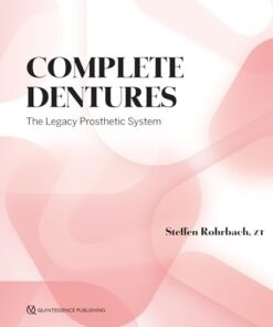 Complete Dentures: The Legacy Prosthetic System (PDF)
