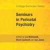 Seminars in Perinatal Psychiatry (College Seminars Series) (PDF)