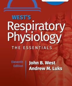 West’s Respiratory Physiology: The Essentials, 11th edition (PDF)