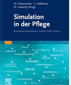 Simulation in der Pflege: Kompetenzorientiertes Lehren und Lernen (German Edition) (True PDF from Publisher)