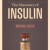The Discovery of Insulin, 6th Edition (EPUB)