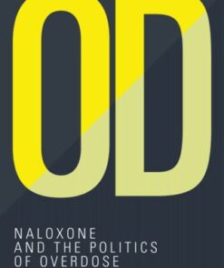 OD: Naloxone and the Politics of Overdose (EPUB)