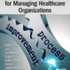 Modeling a New Computer Framework for Managing Healthcare Organizations (PDF)