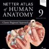 Netter Atlas of Human Anatomy: Classic Regional Approach (Netter Basic Science), 9th Edition (PDF)