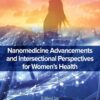 Nanomedicine Advancements and Intersectional Perspectives for Women’s Health (PDF)