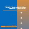 ​Theoretical and Clinical Geropharmacology​ (Advances in Pharmacology) (PDF)