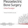 Piezoelectric Bone Surgery: A New Paradigm (PDF) Piezoelectric Bone Surgery: A New Paradigm (PDF)