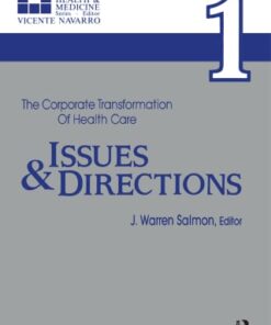 The Corporate Transformation of Health Care (PDF)