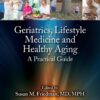 Geriatrics, Lifestyle Medicine and Healthy Aging (EPUB)